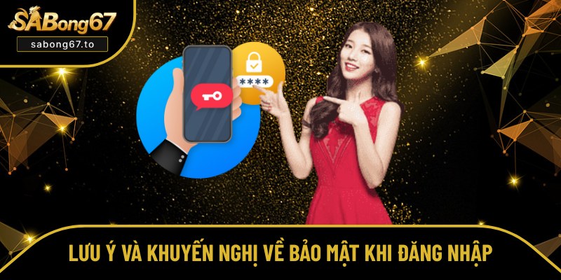 Những vấn đề cần chú ý khi truy cập Sabong67